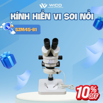 Kính hiển vi soi nổi chuyên dụng SZM45-B1