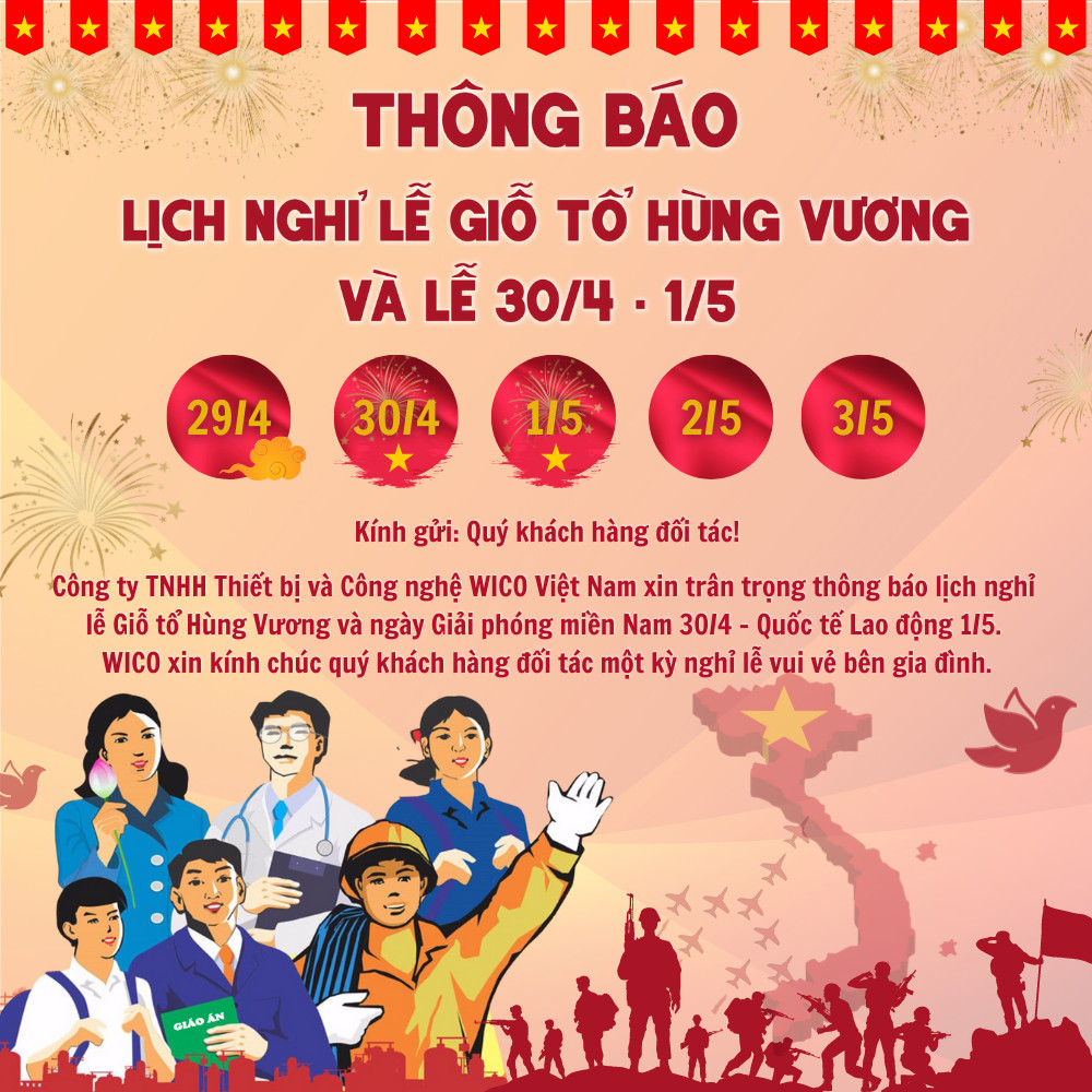 WICO THÔNG BÁO LỊCH NGHỈ LỄ GIỖ TỔ HÙNG VƯƠNG VÀ LỄ 30/4 - 1/5